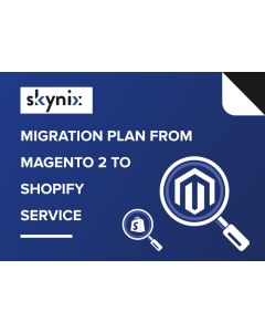 Migration Plan from Magento 2 to Shopify Service