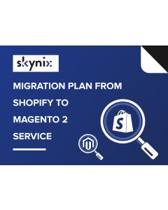 Migration Plan from Shopify to Magento 2 Service