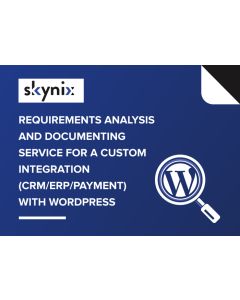  Requirements Analysis and Documenting Service for a Custom Integration (CRM/ERP/payment) with Wordpress